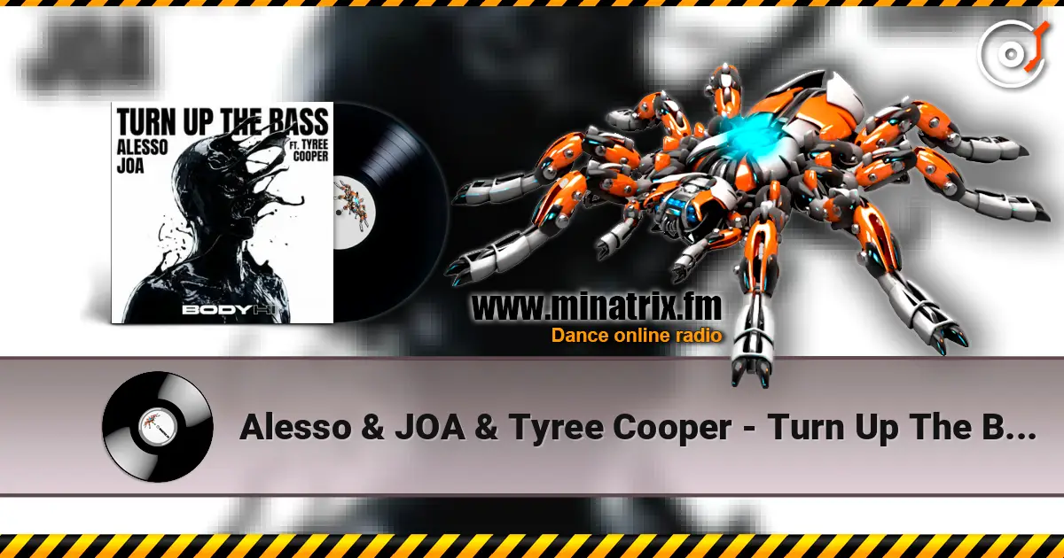 Alesso & JOA & Tyree Cooper - Turn Up The Bass 高品质在线收听 | Minatrix.FM