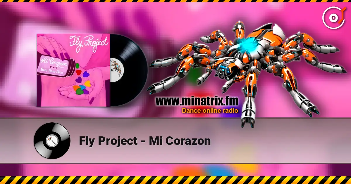 Fly Project - Mi Corazon 高品质在线收听 | Minatrix.FM