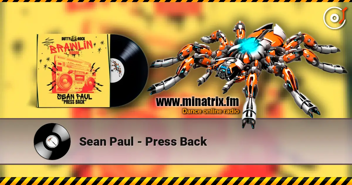 Sean Paul - Press Back 高品质在线收听 | Minatrix.FM