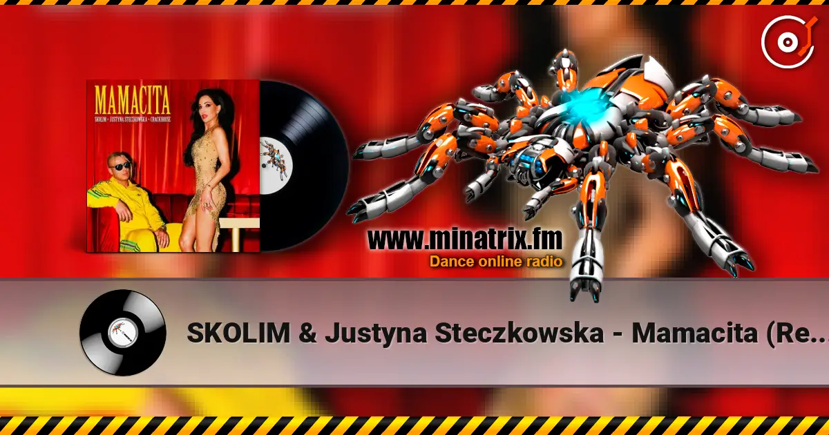 SKOLIM & Justyna Steczkowska - Mamacita (Remix) 高品质在线收听 | Minatrix.FM