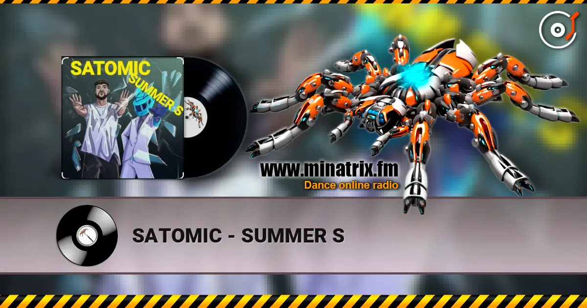 SATOMIC - SUMMER S 高品质在线收听 | Minatrix.FM