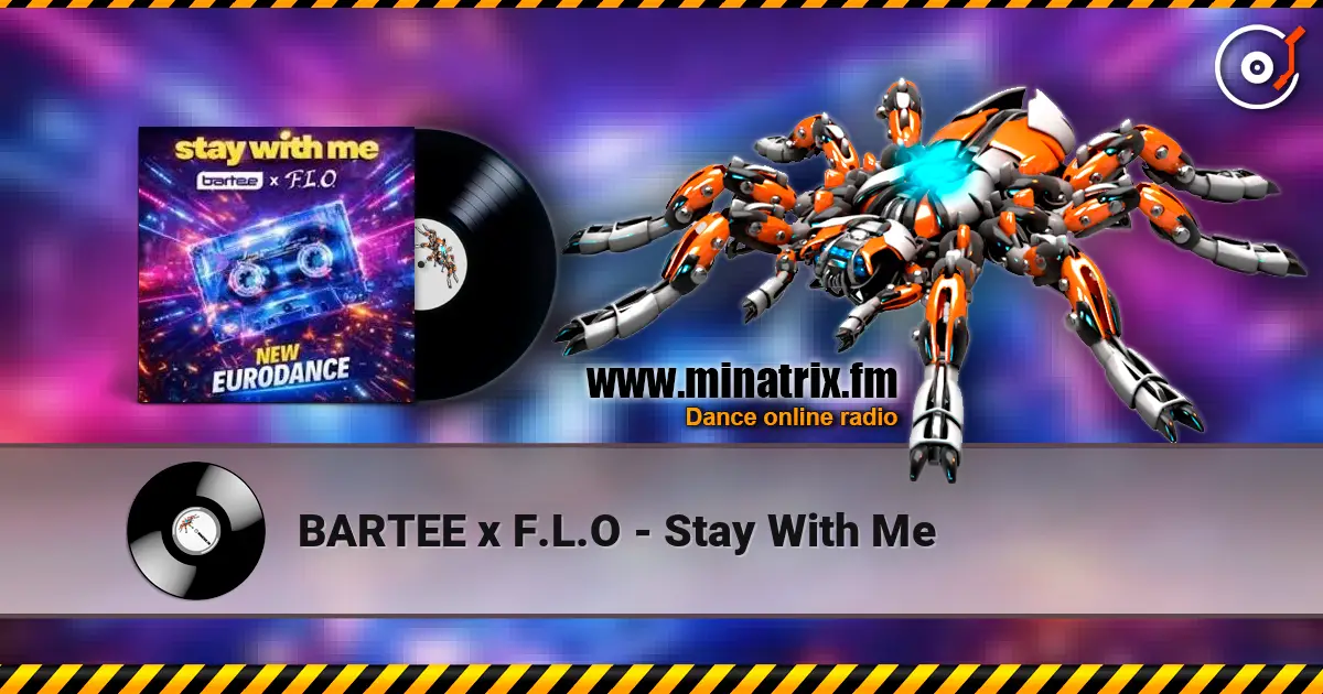 BARTEE x F.L.O - Stay With Me 高品质在线收听 | Minatrix.FM