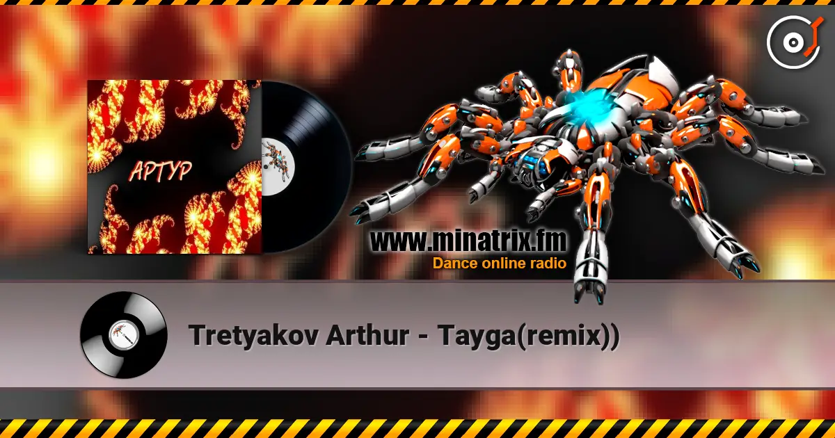 Tretyakov Arthur - Tayga(remix)) 高品质在线收听 | Minatrix.FM