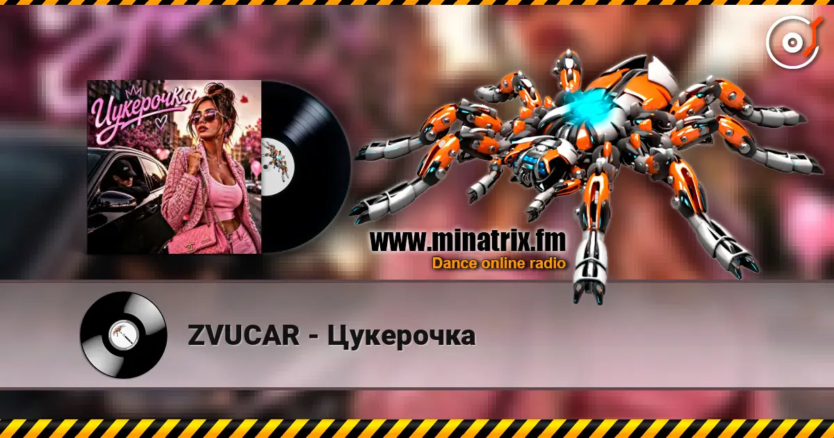 ZVUCAR - Цукерочка 高品质在线收听 | Minatrix.FM