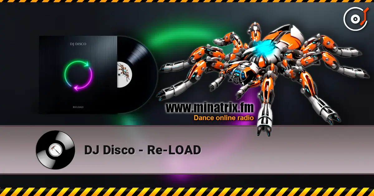 DJ Disco - Re-LOAD 高品质在线收听 | Minatrix.FM