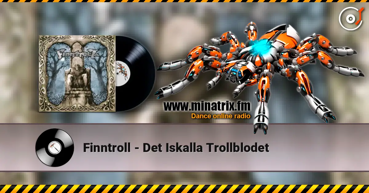 Finntroll - Det Iskalla Trollblodet 高品质在线收听 | Minatrix.FM