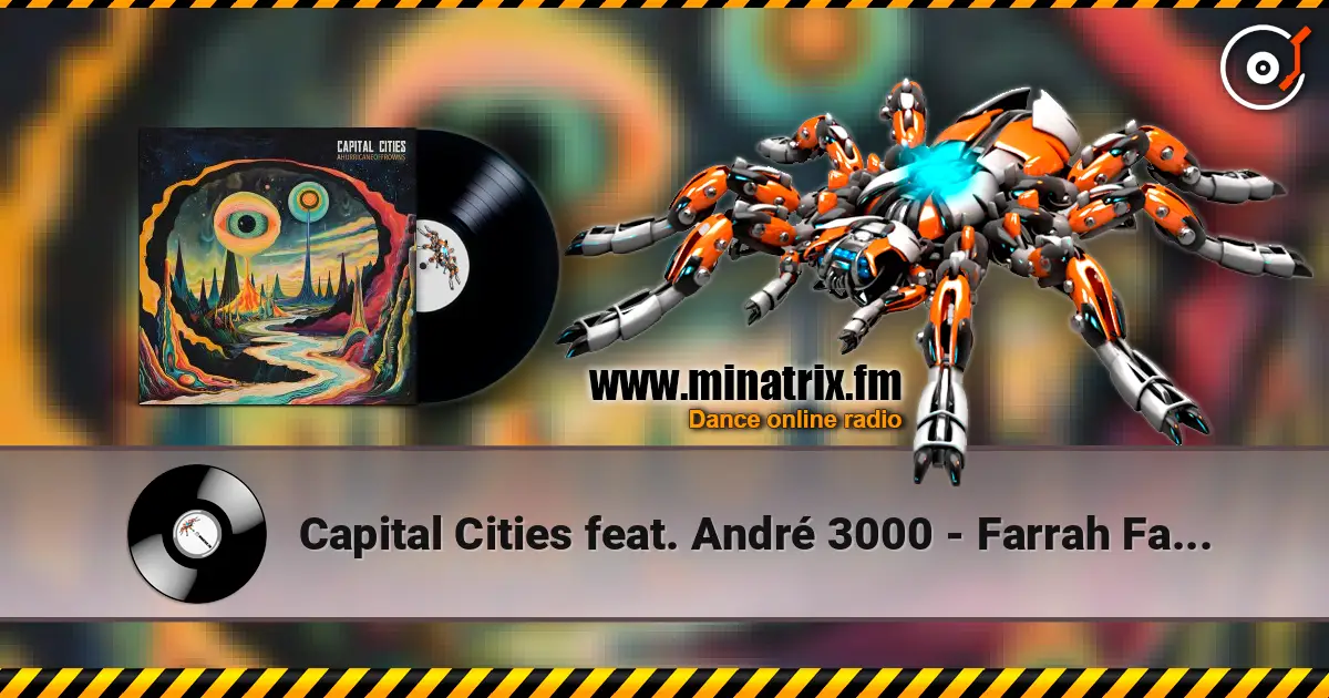 Capital Cities feat. André 3000 - Farrah Fawcett Hair (Predux) 高品质在线收听 | Minatrix.FM