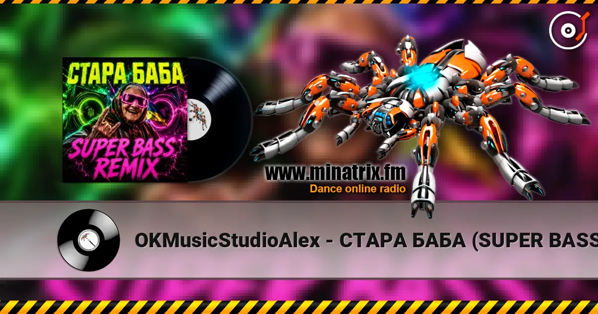 OKMusicStudioAlex - СТАРА БАБА (SUPER BASS REMIX) 高品质在线收听 | Minatrix.FM