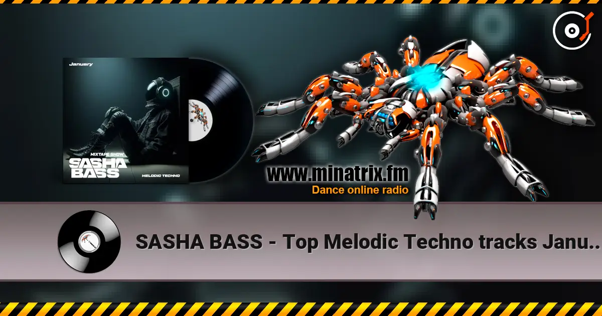 SASHA BASS - Top Melodic Techno tracks January 2026 高品质在线收听 | Minatrix.FM