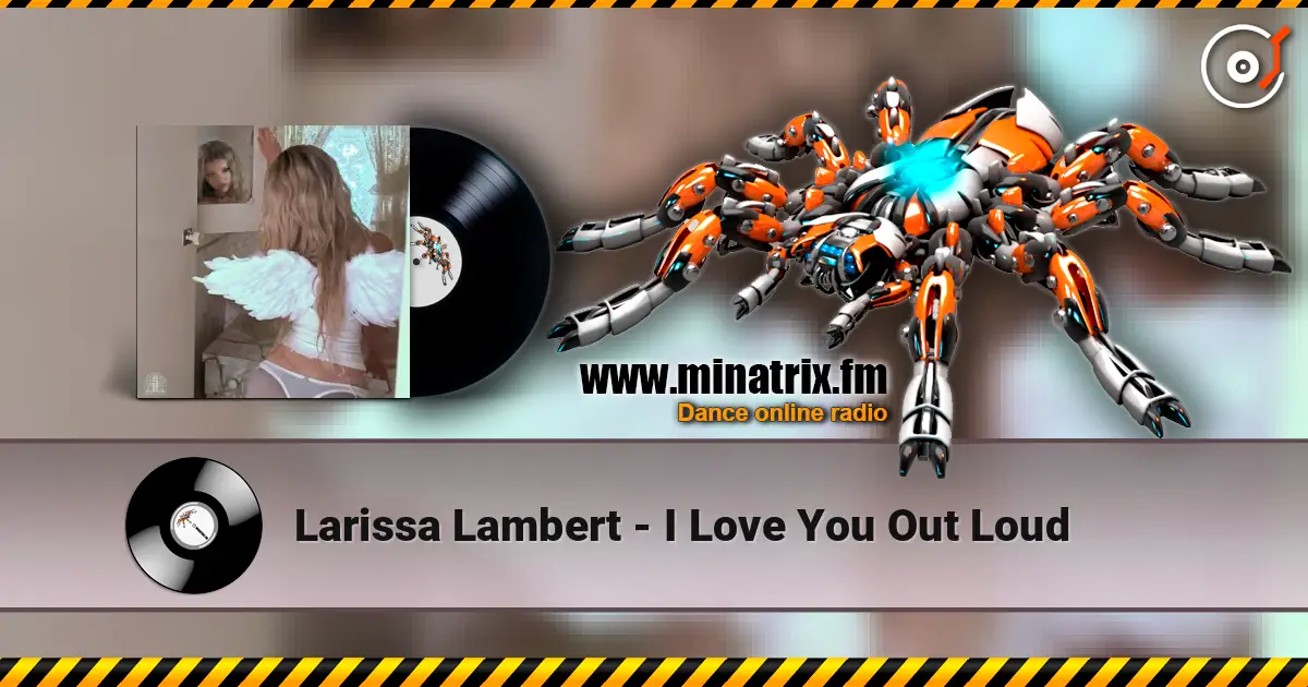Larissa Lambert - I Love You Out Loud слухати онлайн у високій якості | Minatrix.FM