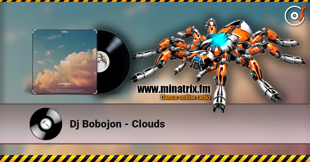 Dj Bobojon - Clouds 高品质在线收听 | Minatrix.FM