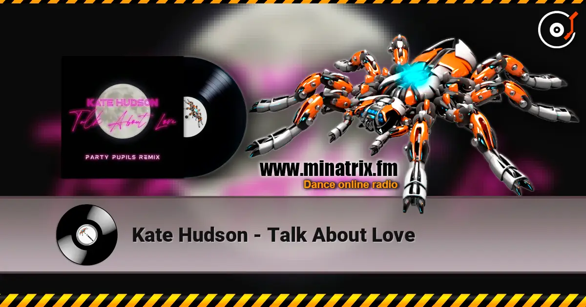 Kate Hudson - Talk About Love 高品质在线收听 | Minatrix.FM