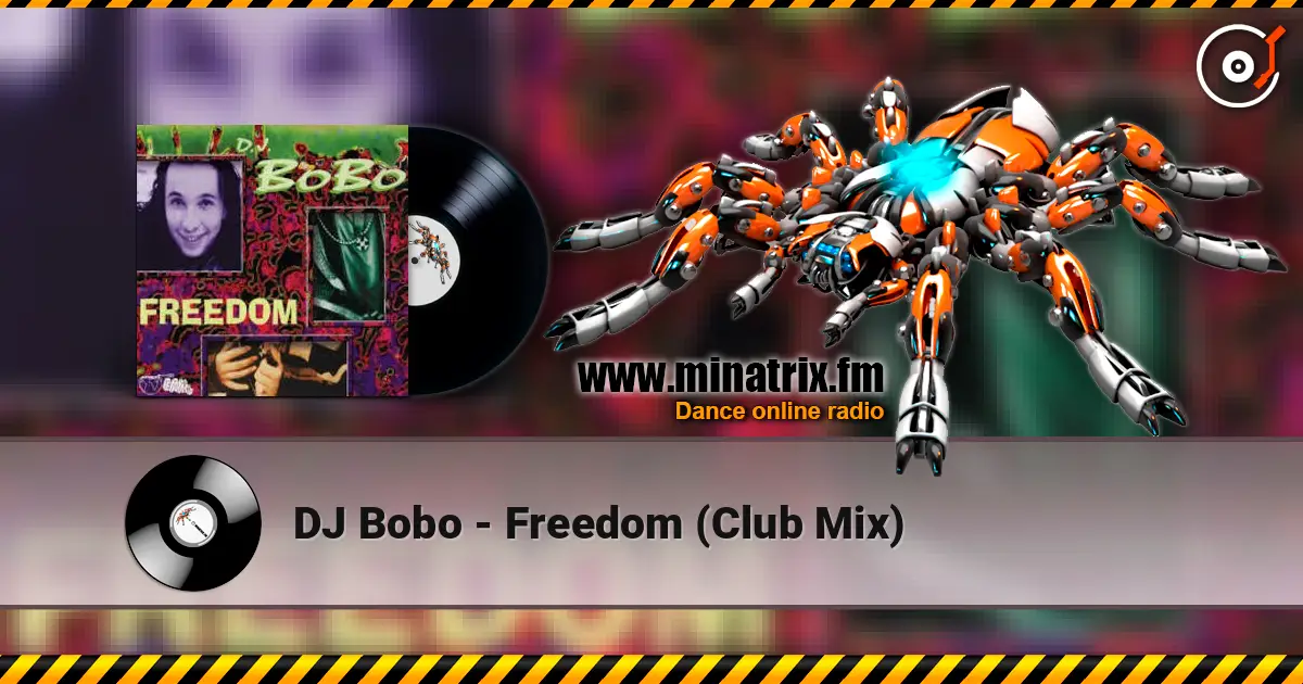 DJ Bobo - Freedom (Club Mix) 高品质在线收听 | Minatrix.FM