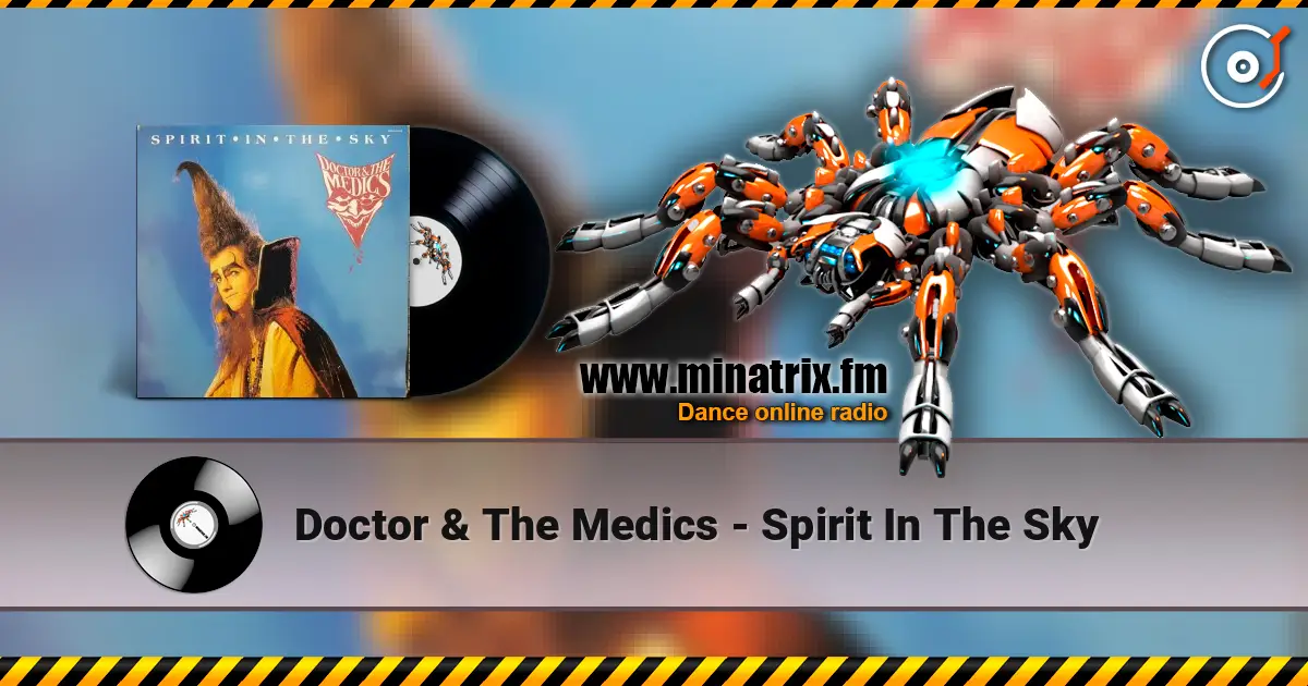 Doctor & The Medics - Spirit In The Sky 高品质在线收听 | Minatrix.FM