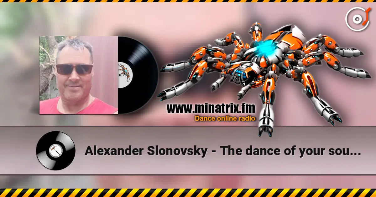 Alexander Slonovsky - The dance of your soul.... 高品质在线收听 | Minatrix.FM