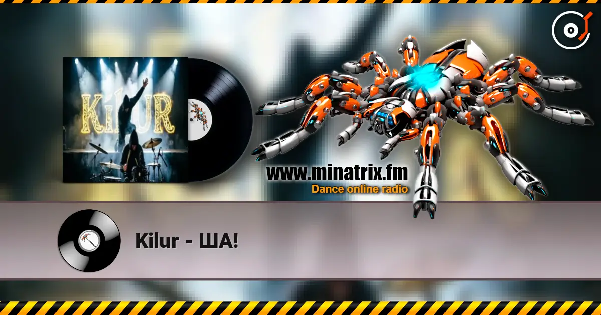 Kilur - ША! 高品质在线收听 | Minatrix.FM