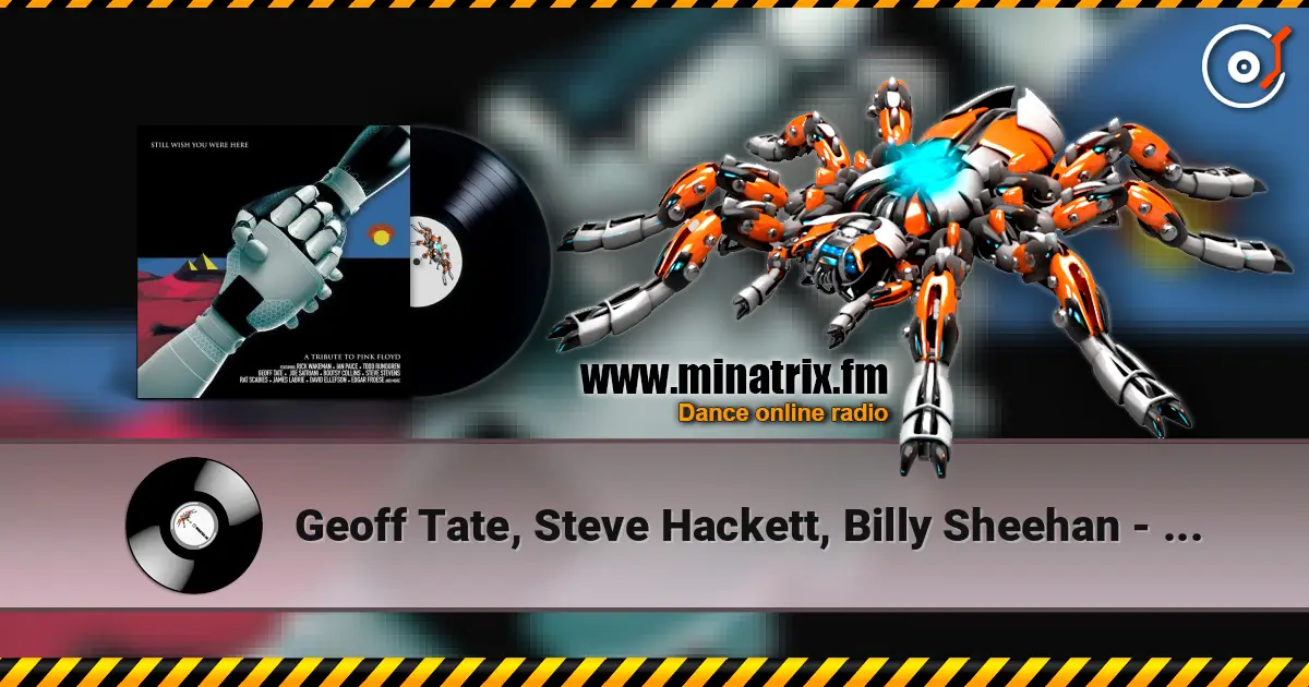 Geoff Tate, Steve Hackett, Billy Sheehan - Shine on You Crazy Diamond (Parts 1-5) 高品质在线收听 | Minatrix.FM