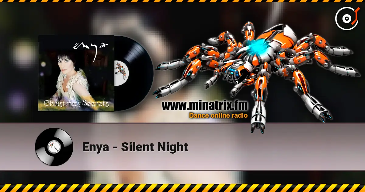 Enya - Silent Night 高品质在线收听 | Minatrix.FM