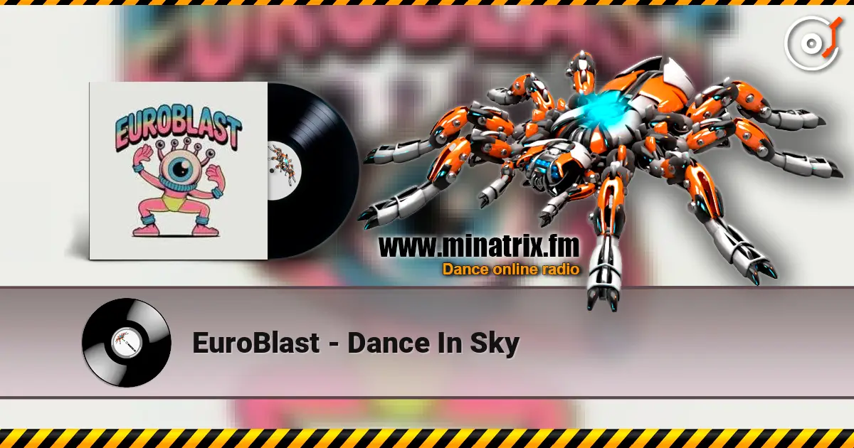 EuroBlast - Dance In Sky 高品质在线收听 | Minatrix.FM