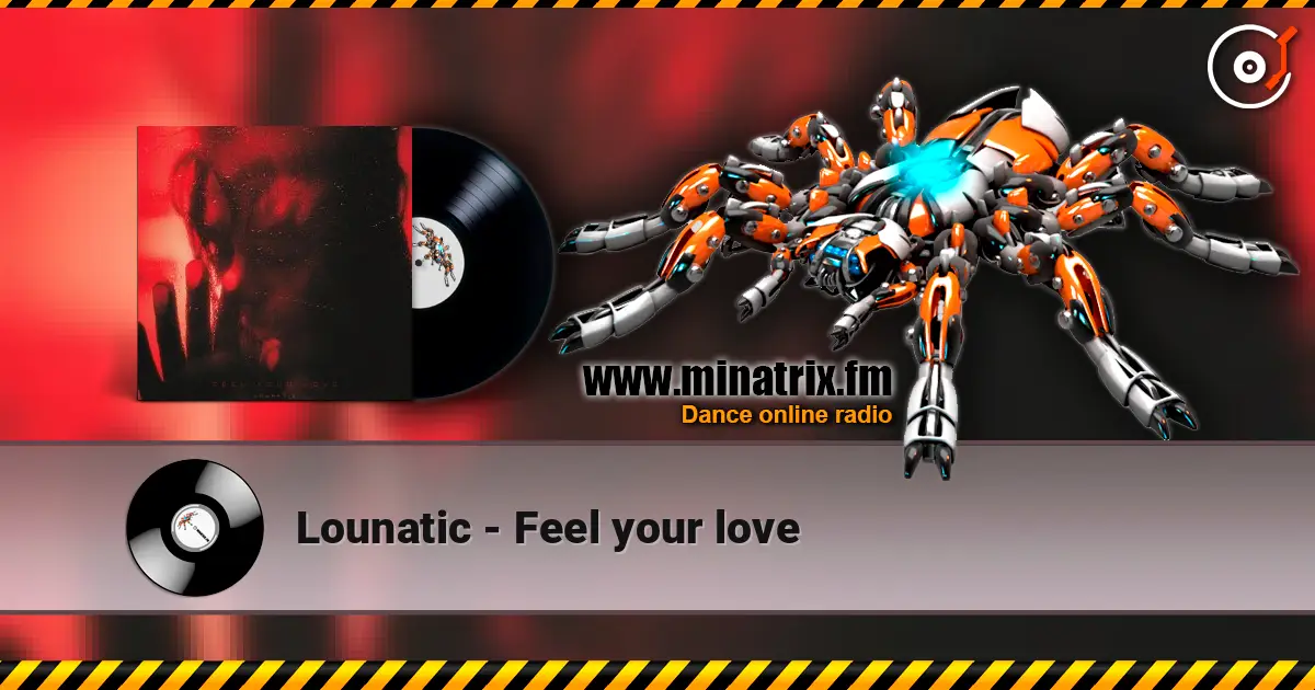 Lounatic - Feel your love 高品质在线收听 | Minatrix.FM