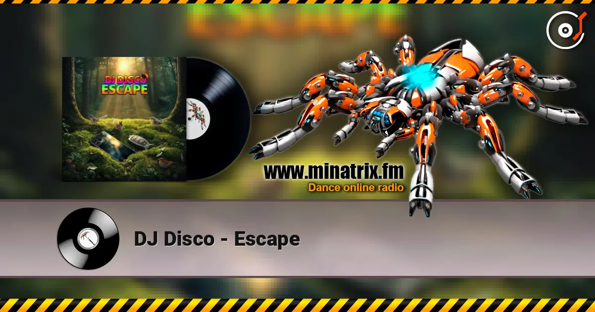 DJ Disco - Escape 高品质在线收听 | Minatrix.FM