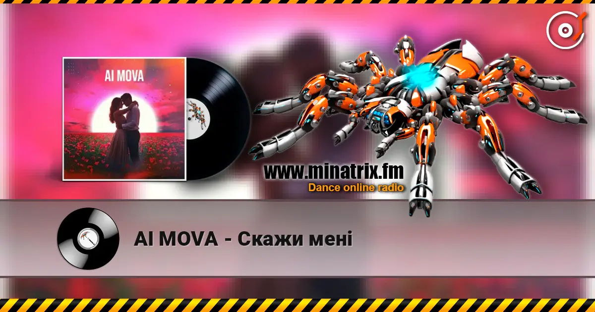 AI MOVA - Cкажи мені 高品质在线收听 | Minatrix.FM