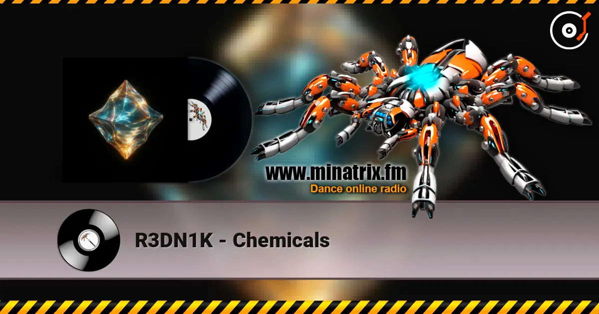 R3DN1K - Chemicals 高品质在线收听 | Minatrix.FM
