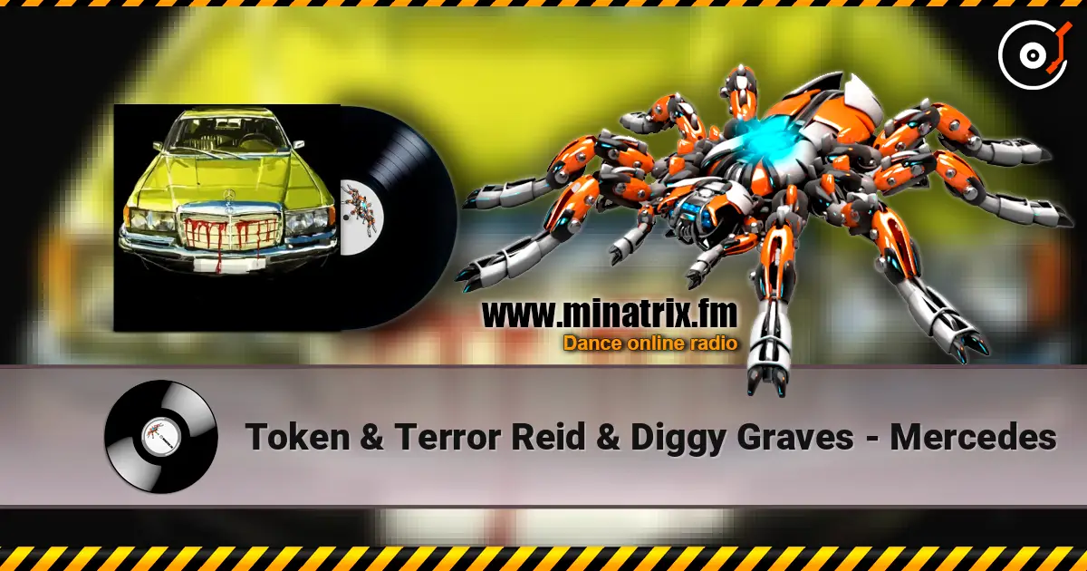 Token & Terror Reid & Diggy Graves - Mercedes 高品质在线收听 | Minatrix.FM