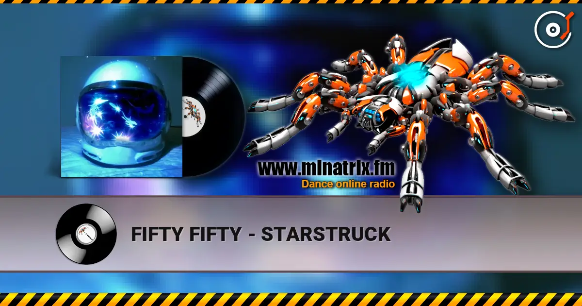 FIFTY FIFTY - STARSTRUCK 高品质在线收听 | Minatrix.FM