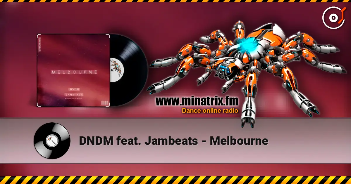 DNDM feat. Jambeats - Melbourne 高品质在线收听 | Minatrix.FM
