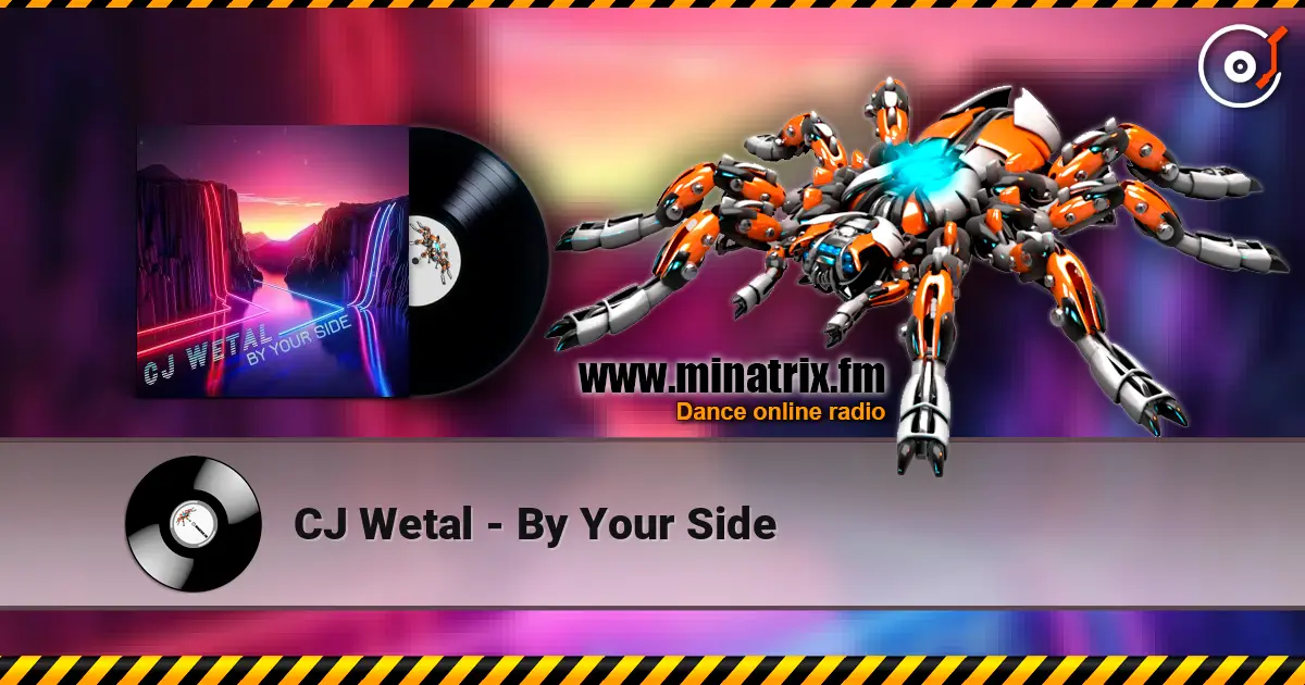 CJ Wetal - By Your Side 高品质在线收听 | Minatrix.FM