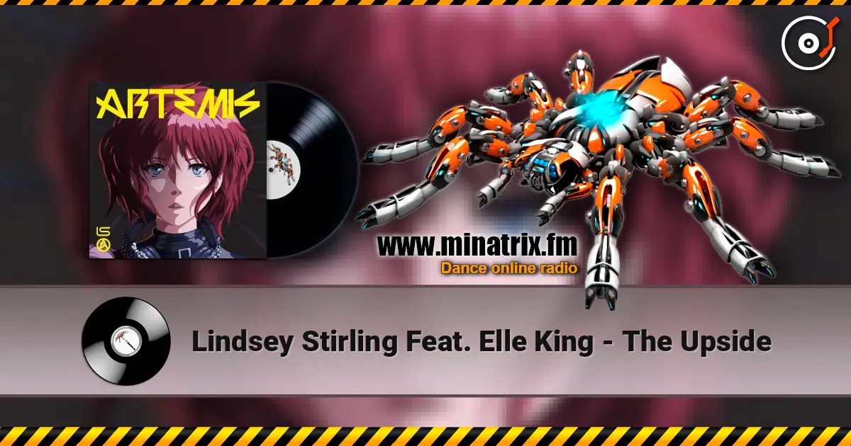 Lindsey Stirling Feat. Elle King - The Upside 高品质在线收听 | Minatrix.FM