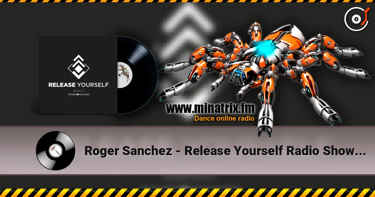 Roger Sanchez - Release Yourself Radio Show 1281 高品质在线收听 | Minatrix.FM