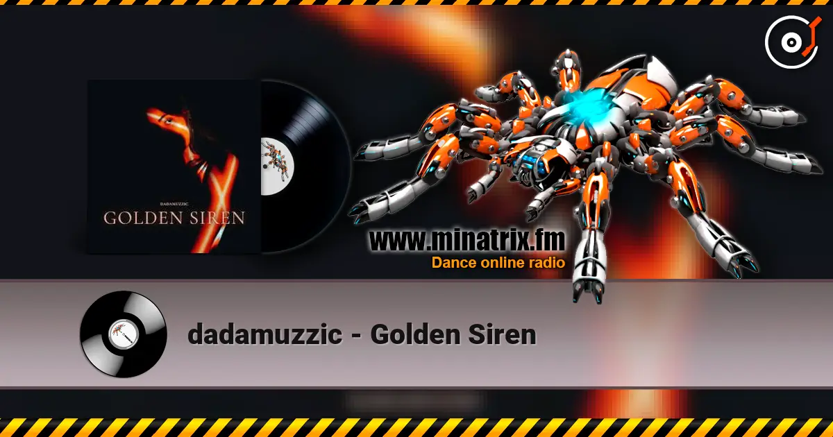 dadamuzzic - Golden Siren 高品质在线收听 | Minatrix.FM