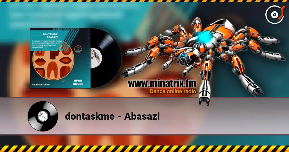 dontaskme - Abasazi 高品质在线收听 | Minatrix.FM