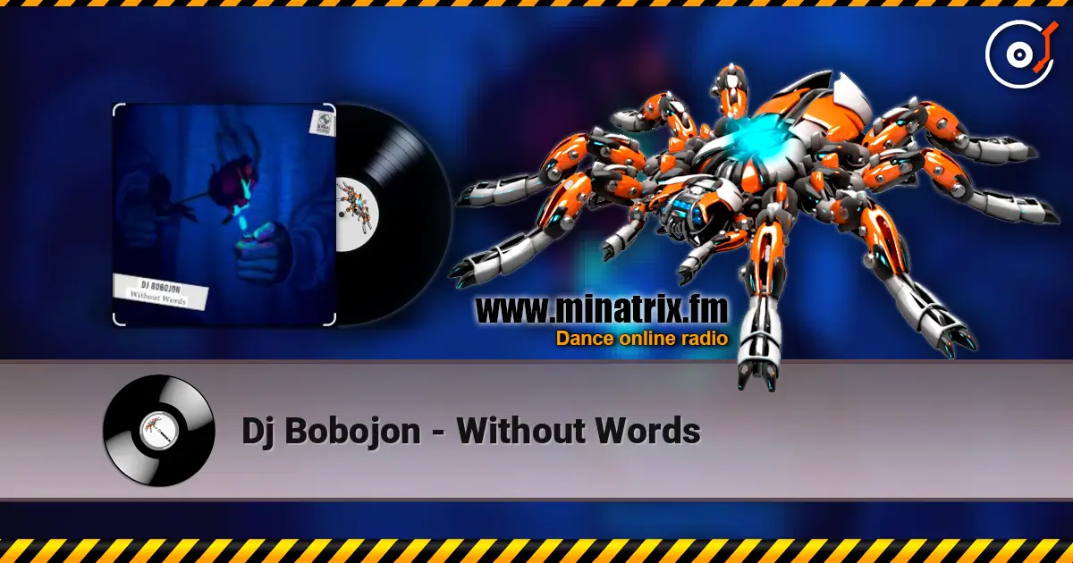 Dj Bobojon - Without Words 高品质在线收听 | Minatrix.FM