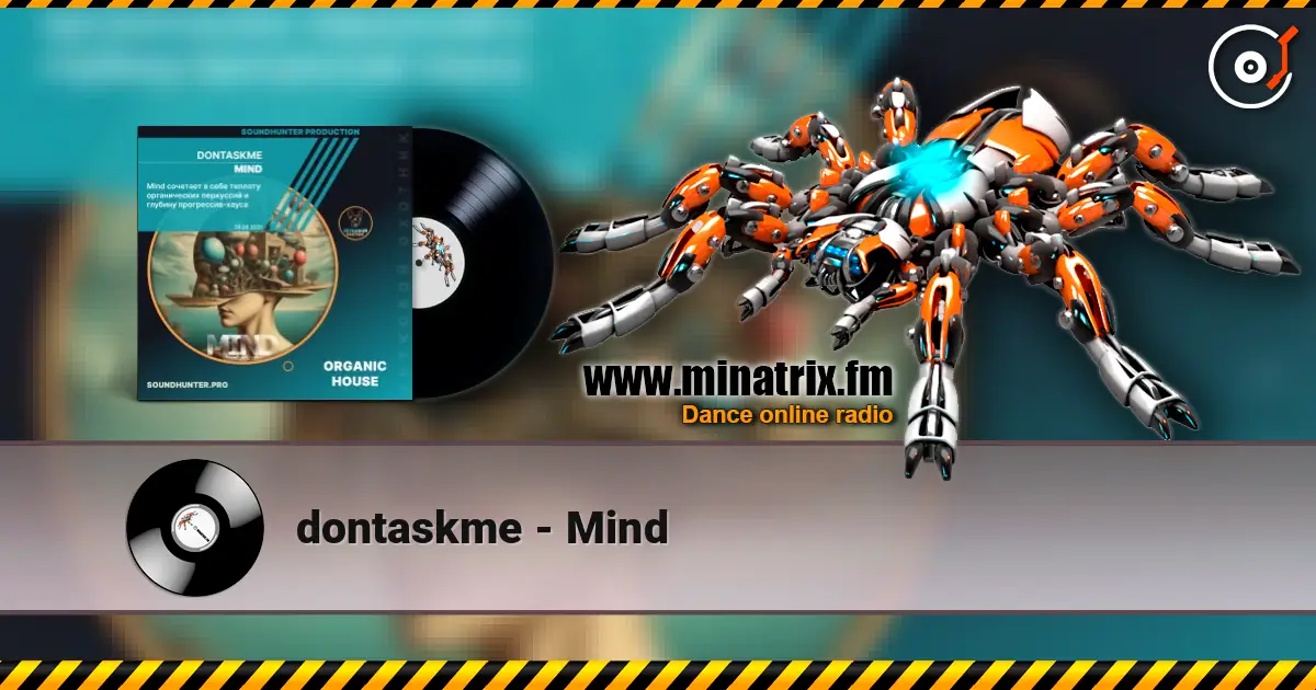 dontaskme - Mind 高品质在线收听 | Minatrix.FM