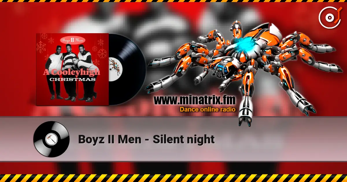 Boyz II Men - Silent night 高品质在线收听 | Minatrix.FM
