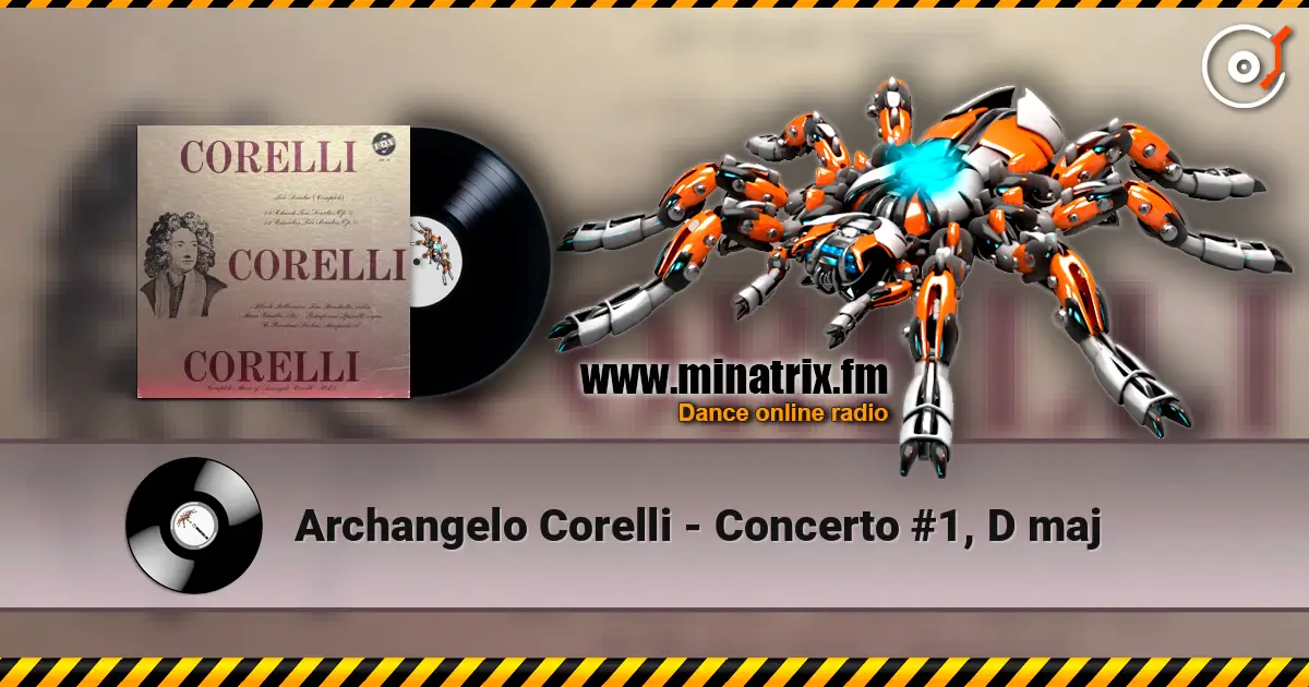 Archangelo Corelli - Concerto #1, D maj 高品质在线收听 | Minatrix.FM