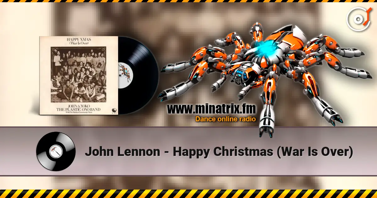 John Lennon - Happy Christmas (War Is Over) 高品质在线收听 | Minatrix.FM