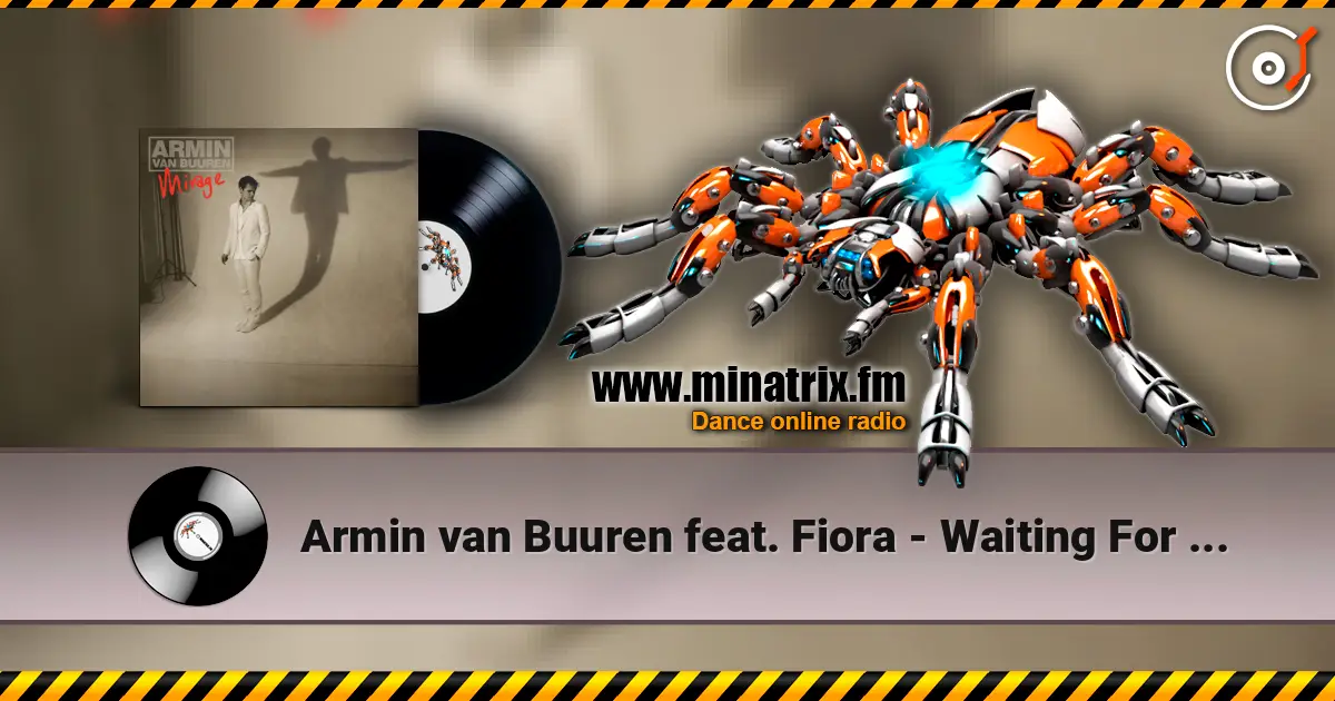 Armin van Buuren feat. Fiora - Waiting For The Night (Radio Edit) 高品质在线收听 | Minatrix.FM