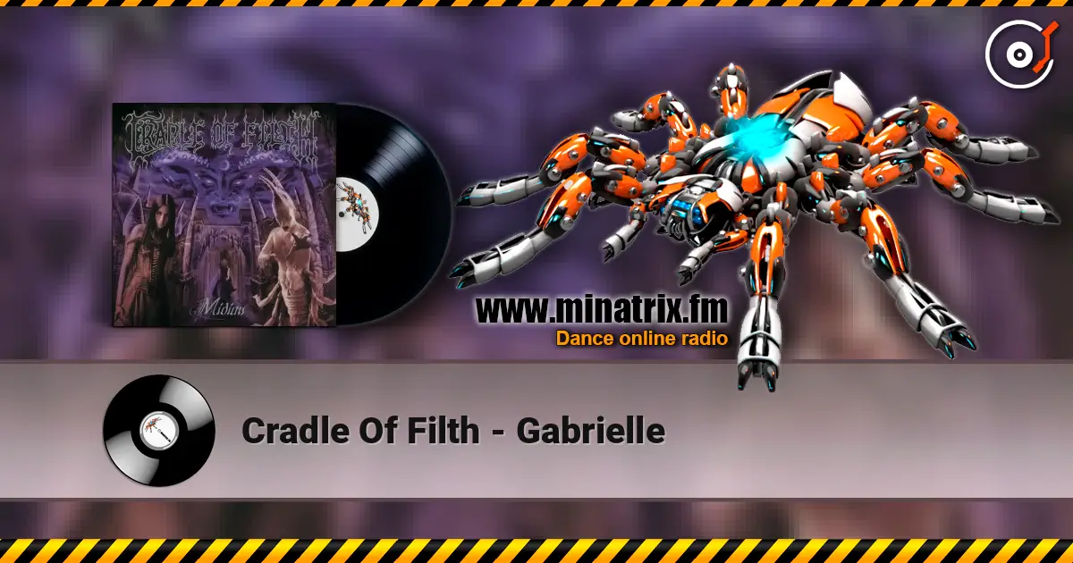 Cradle Of Filth - Gabrielle 高品质在线收听 | Minatrix.FM
