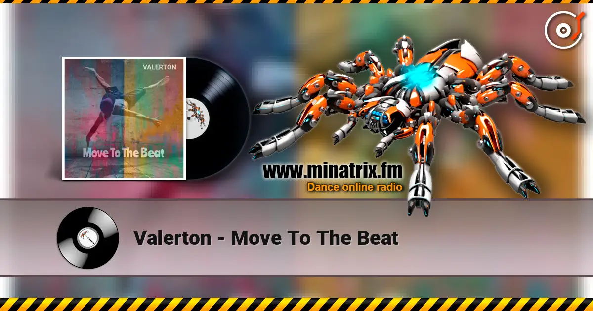 Valerton - Move To The Beat 高品质在线收听 | Minatrix.FM
