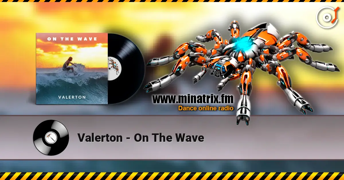 Valerton - On The Wave 高品质在线收听 | Minatrix.FM