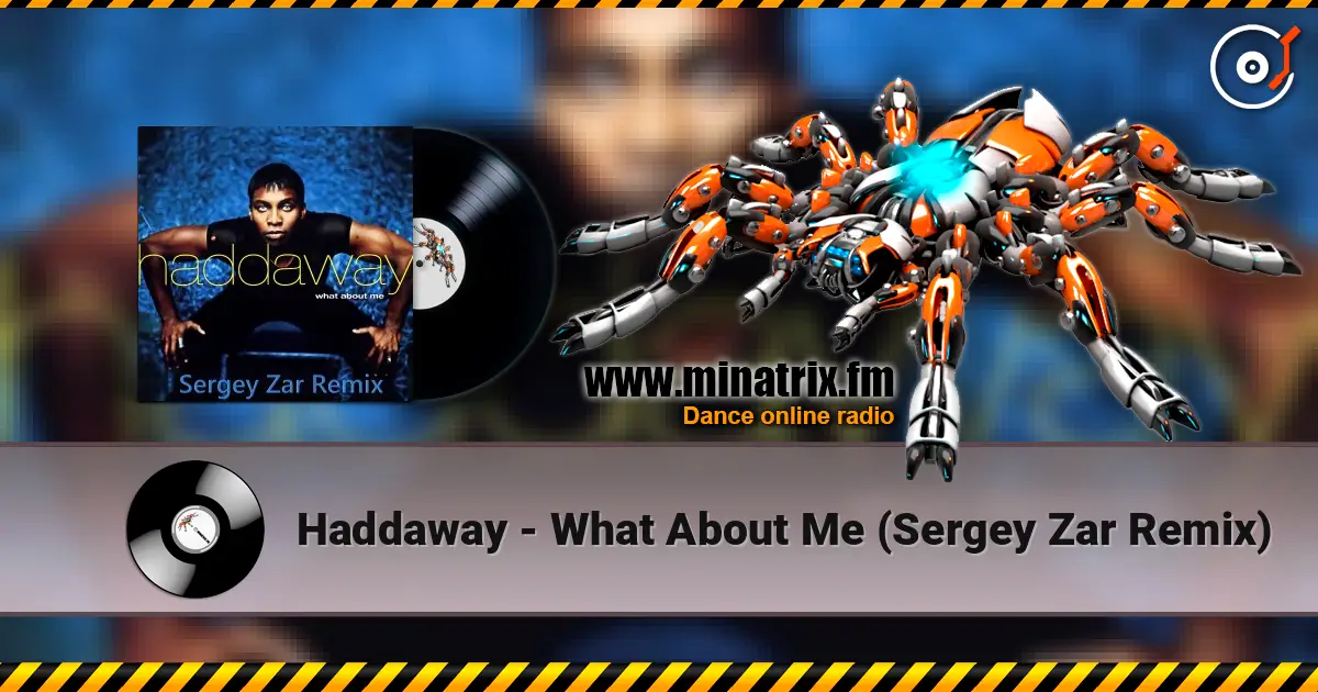 Haddaway - What About Me (Sergey Zar Remix) 高品质在线收听 | Minatrix.FM