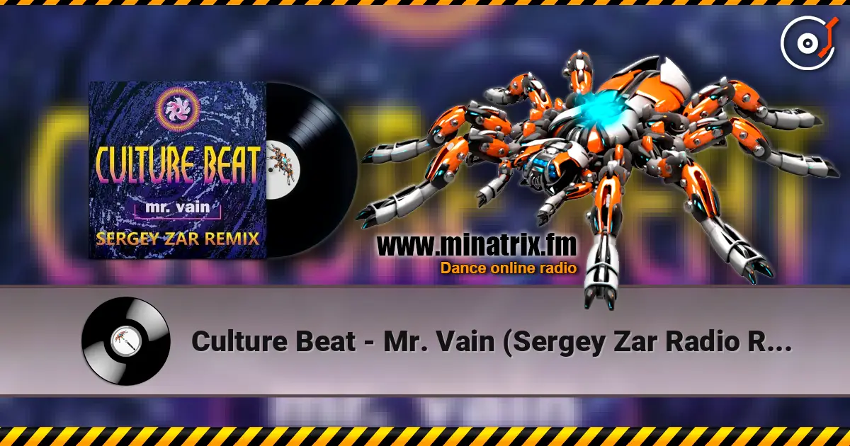 Culture Beat - Mr. Vain (Sergey Zar Radio Remix) 高品质在线收听 | Minatrix.FM