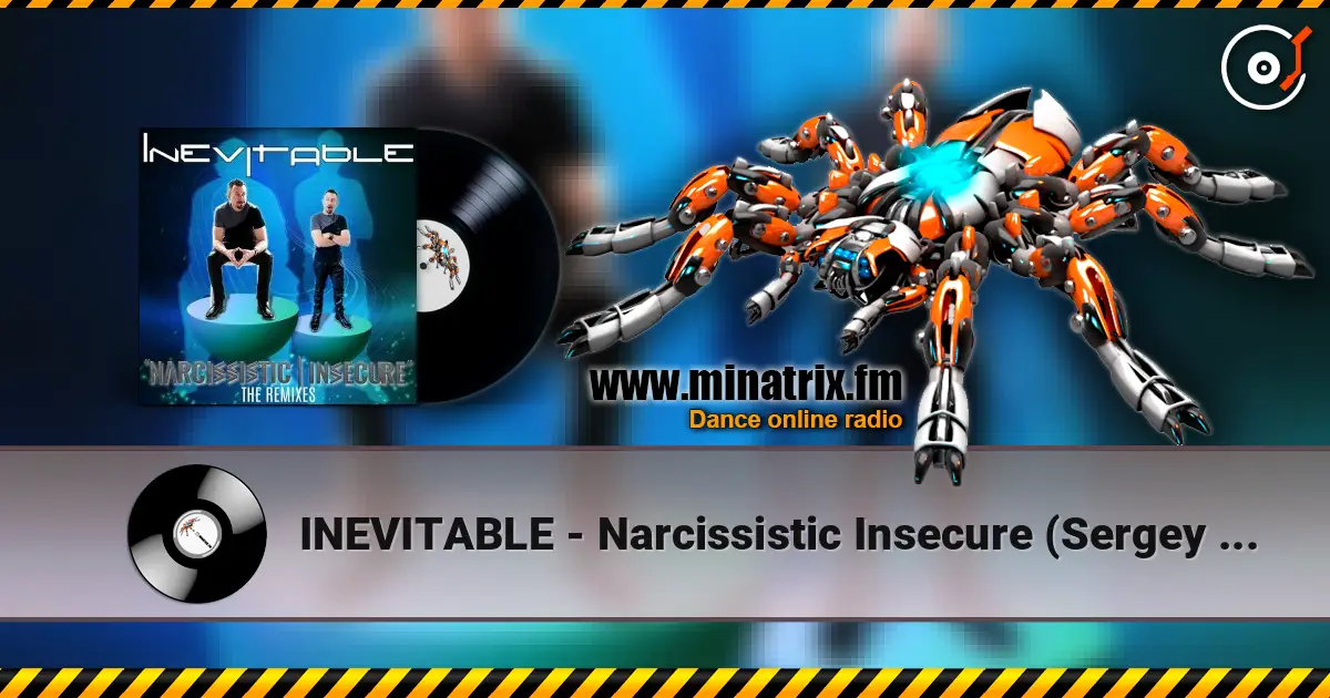 INEVITABLE - Narcissistic Insecure (Sergey Zar Mix) 高品质在线收听 | Minatrix.FM