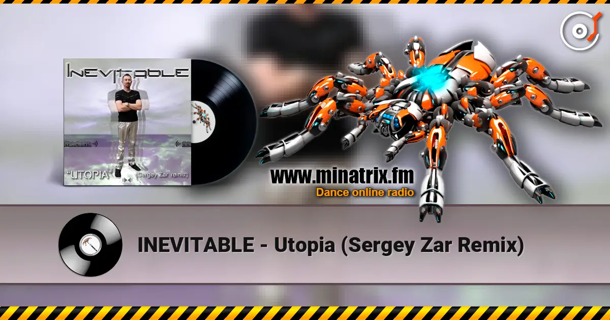 INEVITABLE - Utopia (Sergey Zar Remix) 高品质在线收听 | Minatrix.FM