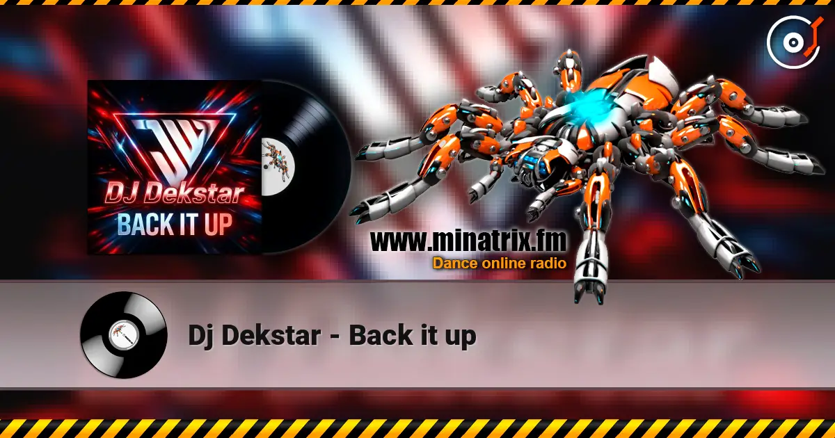 Dj Dekstar - Back it up 高品质在线收听 | Minatrix.FM
