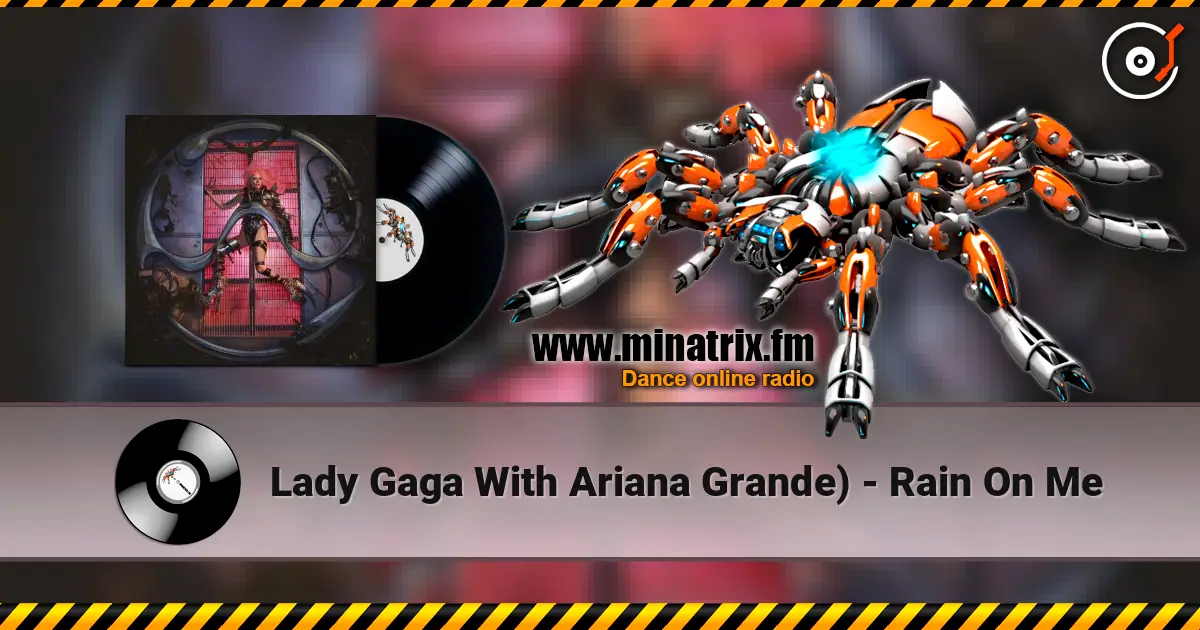 Lady Gaga With Ariana Grande) - Rain On Me 高品质在线收听 | Minatrix.FM